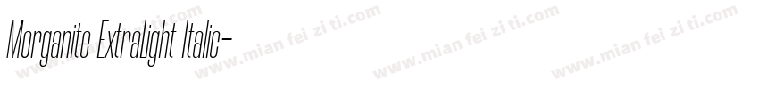 Morganite ExtraLight Italic字体转换